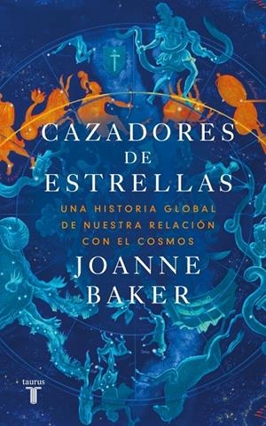 CAZADORES DE ESTRELLAS | 9788430628452 | BAKER, JOANNE