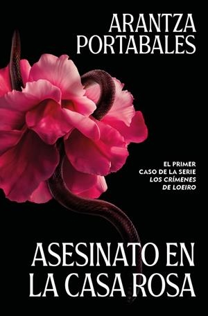 ASESINATO EN LA CASA ROSA (LOS CRÍMENES DE LOEIRO 1) | 9788466388993 | PORTABALES, ARANTZA