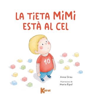 TIETA MIMI ESTÀ AL CEL, LA | 9788419476692 | GRAU, ANNA