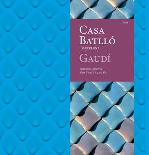 CASA BATLLÓ | 9788410127951 | LAHUERTA ALSINA, JUAN JOSÉ