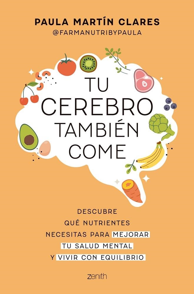 TU CEREBRO TAMBIÉN COME | 9788408321088 | MARTÍN CLARES, PAULA