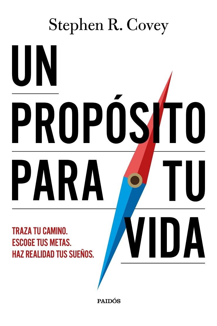 UN PROPÓSITO PARA TU VIDA | 9788449345616 | COVEY, STEPHEN R.