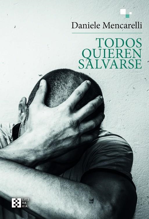 TODOS QUIEREN SALVARSE | 9788413391939 | MENCARELLI, DANIELE