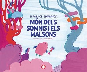FABULÓS I ESGARRIFÓS MÓN DELS SOMNIS I ELS MALSONS, EL | 9788410090743 | MANZANO, EVA