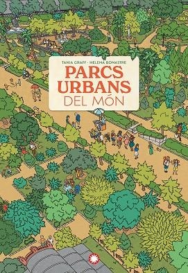 PARCS URBANS DEL MÓN | 9788410090606 | GRAFF, TANIA
