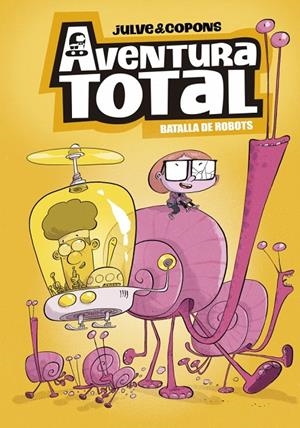 AVENTURA TOTAL 5 - BATALLA DE ROBOTS | 9788448872809 | COPONS, JAUME