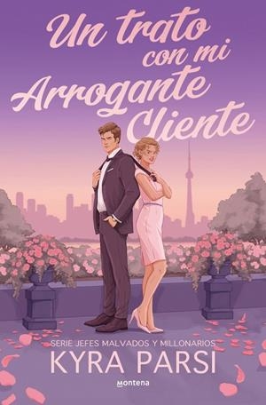 UN TRATO CON MI ARROGANTE CLIENTE (JEFES MALVADOS Y MILLONARIOS 2) | 9791387924553 | PARSI, KYRA