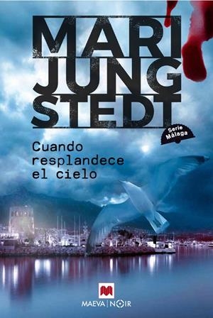 CUANDO RESPLANDECE EL CIELO (SERIE MÁLAGA 3) | 9791388136078 | JUNGSTEDT, MARI