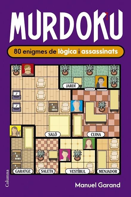 MURDOKU: 80 ENIGMES DE LÒGICA I ASSASSINATS | 9788466435420 | GARAND, MANUEL