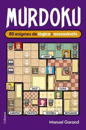 MURDOKU: 80 ENIGMES DE LÒGICA I ASSASSINATS | 9788466435420 | GARAND, MANUEL