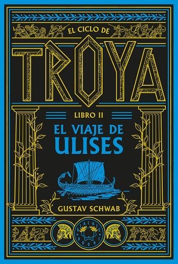 CICLO DE TROYA. LIBRO 2: EL VIAJE DE ULISES | 9791388154102 | SCHWAB, GUSTAV