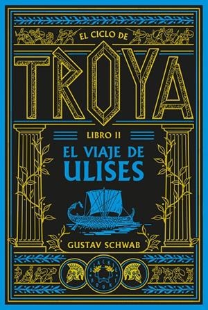 CICLO DE TROYA. LIBRO 2: EL VIAJE DE ULISES | 9791388154102 | SCHWAB, GUSTAV