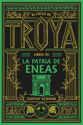 CICLO DE TROYA. LIBRO 3: LA PATRIA DE ENEAS | 9791388154119 | SCHWAB, GUSTAV