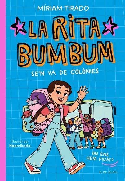 RITA BUMBUM 3 - LA RITA BUMBUM SE'N VA DE COLÒNIES | 9791387695989 | TIRADO, MÍRIAM