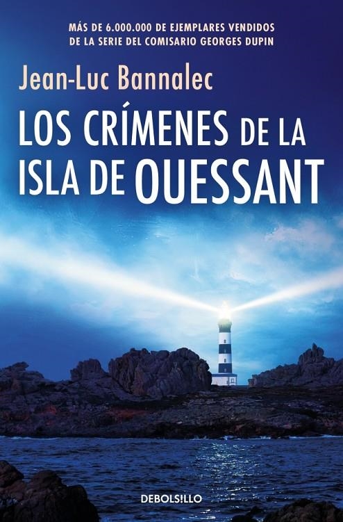 CRÍMENES DE LA ISLA DE OUESSANT (COMISARIO DUPIN 13) | 9788466389792 | BANNALEC, JEAN-LUC