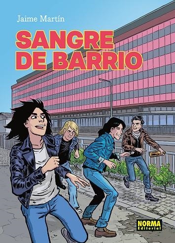 SANGRE DE BARRIO. NUEVA EDICION | 9788467983968 | MARTIN ,JAIME 
