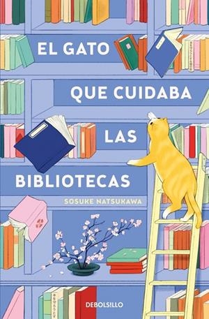 GATO QUE CUIDABA LAS BIBLIOTECAS | 9788466379601 | NATSUKAWA, SOSUKE