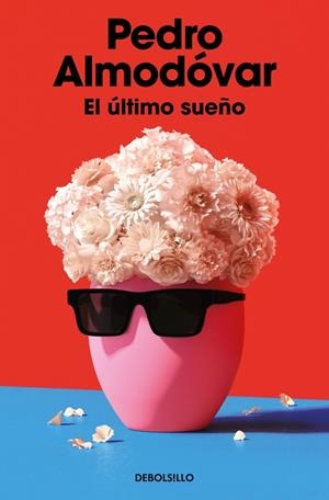 ÚLTIMO SUEÑO | 9788466391627 | ALMODÓVAR, PEDRO