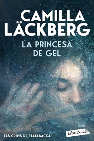 PRINCESA DE GEL (ELS CRIMS DE FJÄLLBACKA) | 9791387802677 | LÄCKBERG, CAMILLA