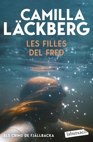 FILLES DEL FRED (ELS CRIMS DE FJÄLLBACKA) | 9791387802714 | LÄCKBERG, CAMILLA
