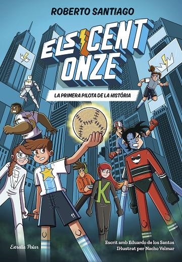 CENT ONZE 2. LA PRIMERA PILOTA DE LA HISTÒRIA | 9791387783471 | SANTIAGO, ROBERTO/SANTOS MOLINA, EDUARDO DE LOS