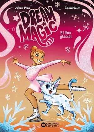 DREAM MAGIC. EL LINX GLACIAL | 9788448967536 | PONS, ALENA