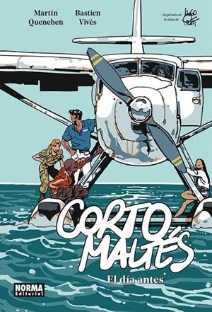CORTO MALTES. EL DÍA ANTES | 9788467981988 | BASTIEN VIVES/QUENEHEN, MARTIN