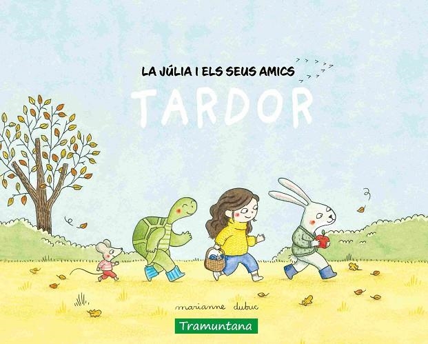JÚLIA I ELS SEUS AMICS - TARDOR LA | 9788419829474 | DUBUC, MARIANNE