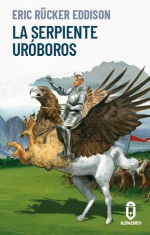 SERPIENTE URÓBOROS, LA | 9791399046427 | EDDISON, ERIC RÜCKER