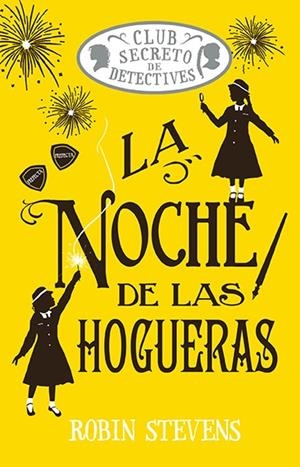 NOCHE DE LAS HOGUERAS, LA (COZY MYSTERY JUVENIL) | 9788410206557 | STEVENS, ROBIN