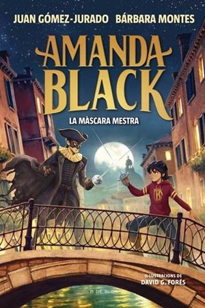AMANDA BLACK 14 - LA MÀSCARA MESTRA | 9791387695965 | GÓMEZ-JURADO, JUAN/MONTES, BÁRBARA