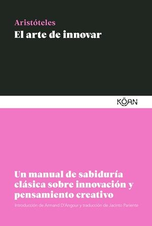 ARTE DE INNOVAR, EL | 9788418223570 | ARISTÓTELES