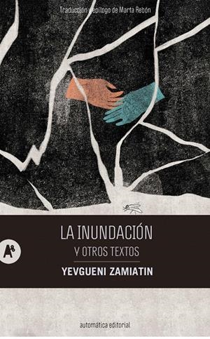 INUNDACIÓN Y OTROS TEXTOS | 9788410141292 | ZAMIATIN, YEVGUENI