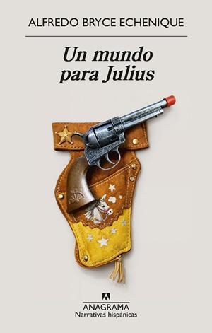 UN MUNDO PARA JULIUS | 9788433949882 | BRYCE ECHENIQUE, ALFREDO