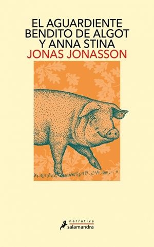 AGUARDIENTE BENDITO DE ALGOT Y ANNA STINA | 9791387640958 | JONASSON, JONAS