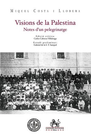 VISIONS DE LA PALESTINA | 9788410377790 | COSTA I LLOBERA, MIQUEL