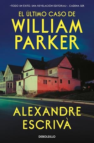 ÚLTIMO CASO DE WILLIAM PARKER, EL | 9788466390095 | ESCRIVÀ, ALEXANDRE