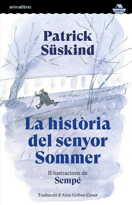 HISTÒRIA DEL SENYOR SOMMER, LA | 9791387847586 | SÜSKIND, PATRICK/SEMPÉ, JEAN-JACQUES