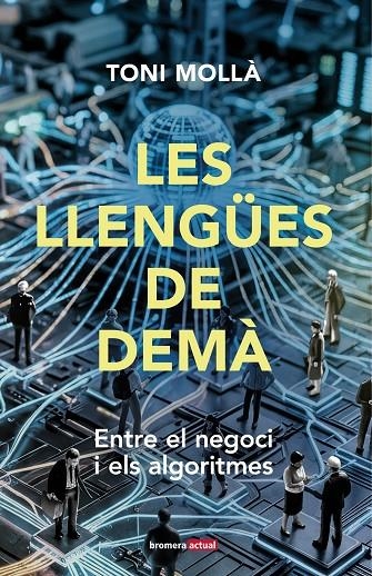 LLENGÜES DE DEMÀ, LES | 9788413589633 | TONI MOLLÀ