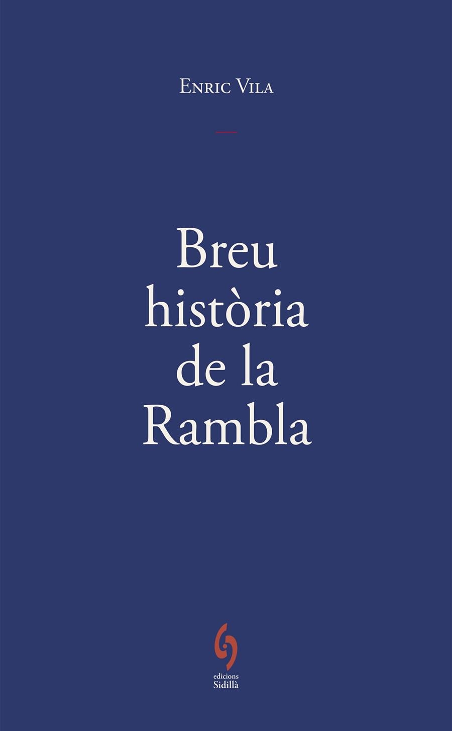 BREU HISTÒRIA DE LA RAMBLA | 9791399141672 | VILA DELCLÒS, ENRIC