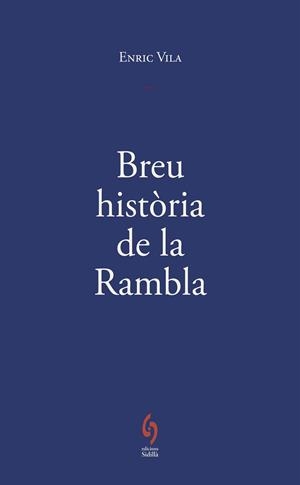 BREU HISTÒRIA DE LA RAMBLA | 9791399141672 | VILA DELCLÒS, ENRIC