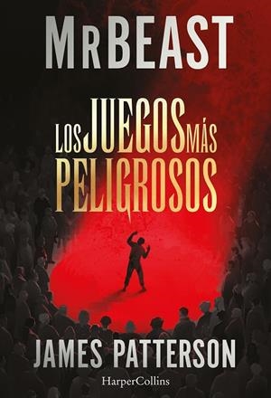 JUEGOS MÁS PELIGROSOS, LOS | 9788410646230 | PATTERSON/MRBEAST, JAMES/MRBEAST