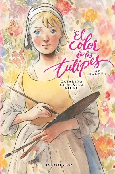 COLOR DE LES TULIPES, EL | 9788467984347 | GALMES, TONI/GONZALEZ VILAR, CATALINA
