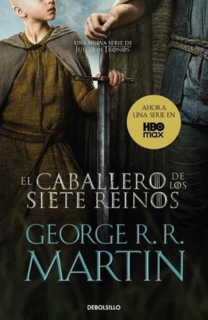 CABALLERO DE LOS SIETE REINOS, EL (CANCIÓN DE HIELO Y FUEGO) | 9788466375719 | MARTIN, GEORGE R. R.