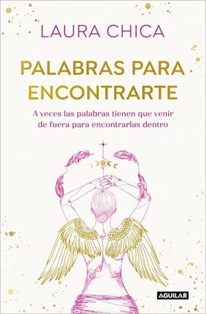 PALABRAS PARA ENCONTRARTE | 9788403525832 | CHICA, LAURA