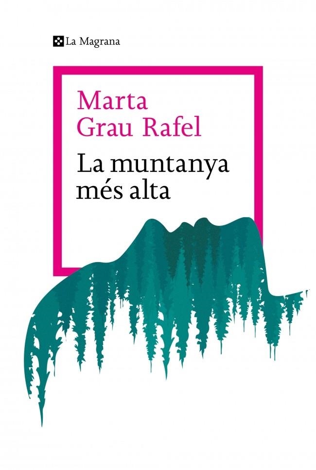 MUNTANYA MÉS ALTA | 9788410009738 | GRAU RAFEL, MARTA