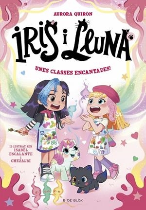IRIS I LLUNA: CUIDADORES D'ANIMALETS MÀGICS 7 - UNES CLASSES ENCANTADES! | 9791387695675 | QUIRÓN, AURORA
