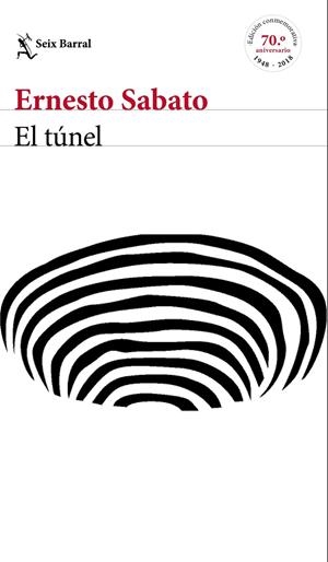 TÚNEL, EL - EDICIÓN CONMEMORATIVA | 9788432233883 | SABATO, ERNESTO
