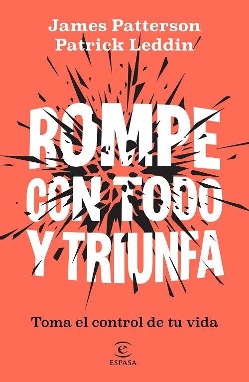 ROMPE CON TODO Y TRIUNFA | 9788467083392 | PATTERSON, JAMES/LEDDIN, PATRICK