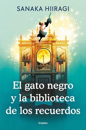 GATO NEGRO Y LA BIBLIOTECA DE LOS RECUERDOS | 9788425372711 | HIIRAGI, SANAKA